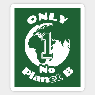 Only One Planet | No Planet B (White) Sticker